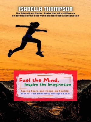 cover image of Fuel the Mind, Inspire the Imagination